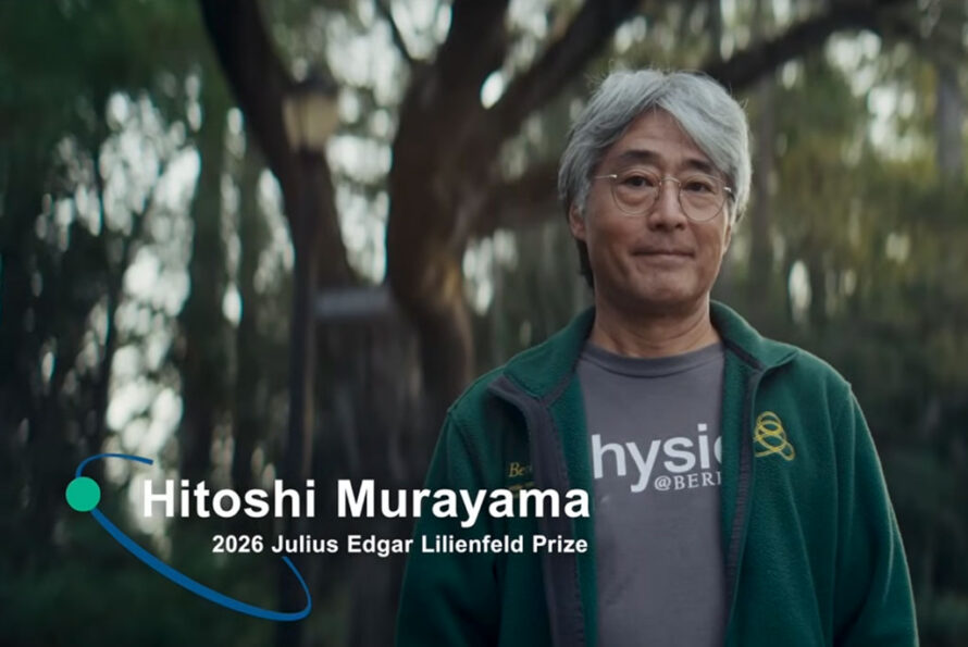 Photo of Hitoshi Murayama, standing in a wooded area with a green jacket on, and the words "2026 Julius Edgar Lilienfeld Prize" next to the APS orbital logo